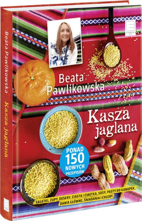 Magiczna moc kaszy jaglanej według Beaty Pawlikowskiej