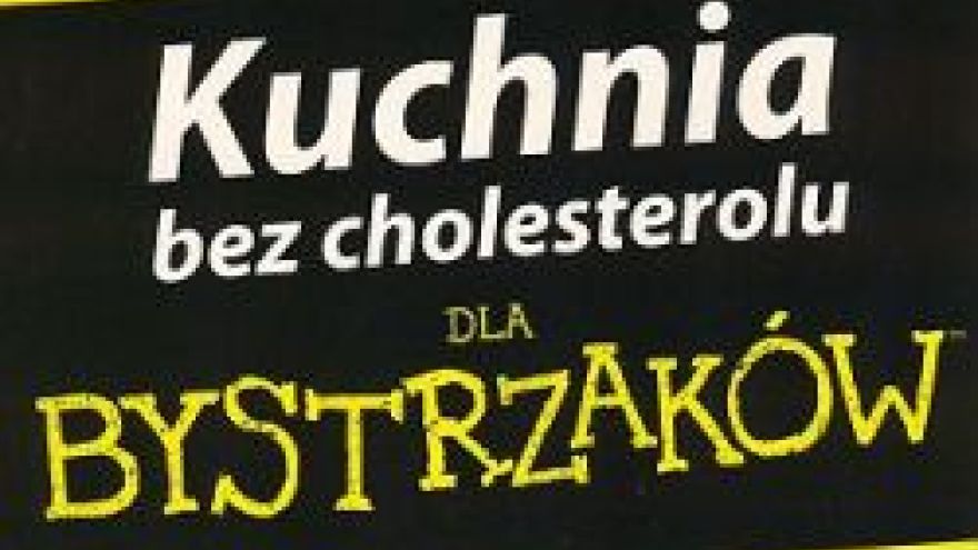 Kulinaria Kuchnia bez cholesterolu
