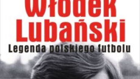 Włodek Lubański - legenda polskiego futbolu