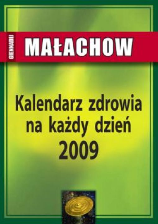 Kalendarz zdrowia na każdy dzień 2009