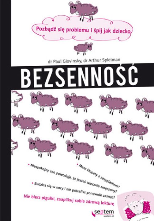 Bezsenność. Pozbądź się Problemu i Śpij jak Dziecko