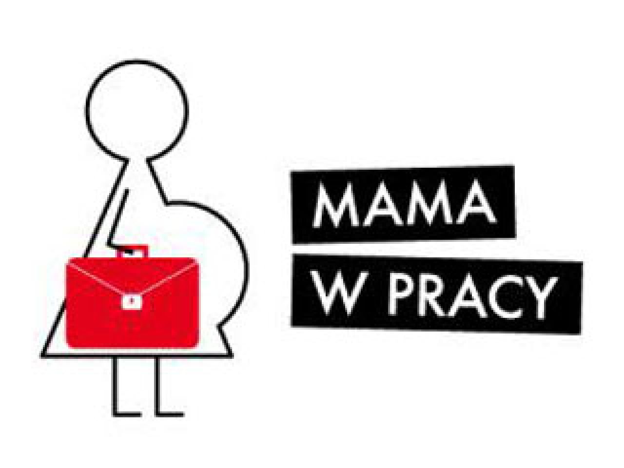 Ruszyła  IV edycja konkursu „Mama w pracy”!