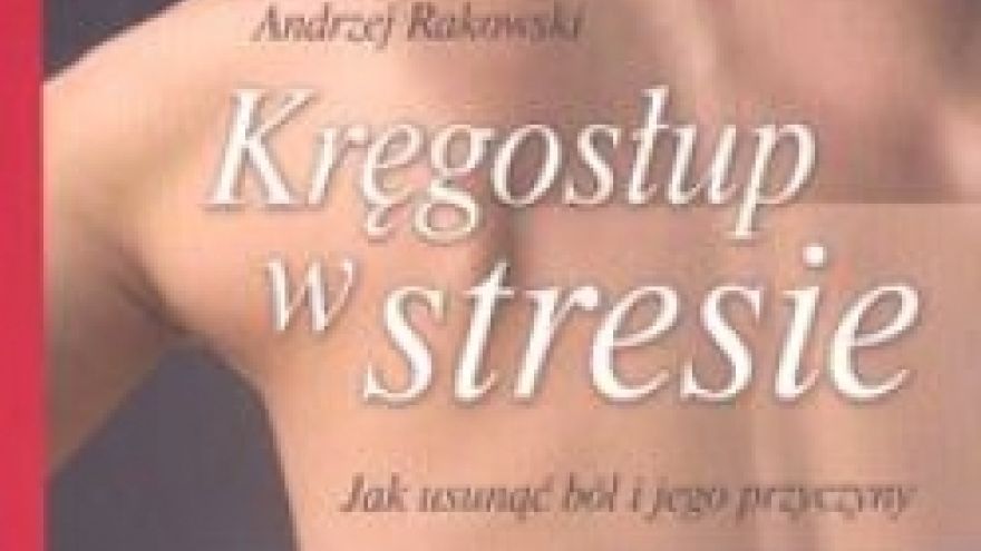  rady Kręgosłup w stresie