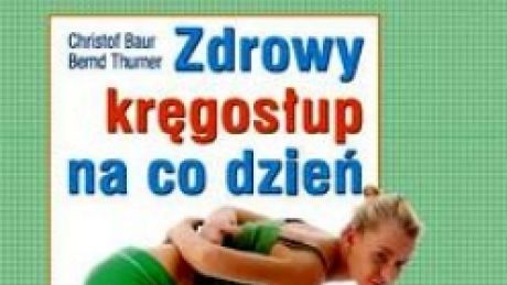 Zdrowy kręgosłup na co dzień