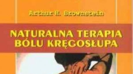 Naturalna terapia bólu kręgosłupa. Współdziałanie ciała i umysłu o dowiedzionej skuteczności