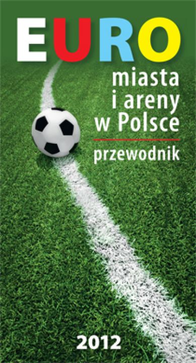 Euro. Miasta i areny w Polsce