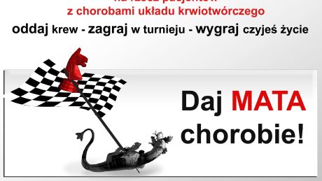 Oddaj krew! &#8222;Daj MATA chorobie&#8221;