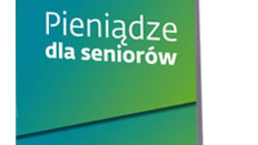 Poradnik Pieniądze dla seniorów  - od środy  nowy poradnik z Dziennikiem Gazetą Prawną!