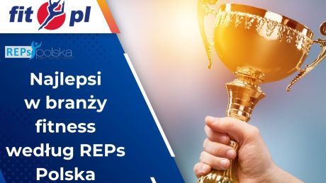 Najlepsi w branży fitness według plebiscytu REPs Polska