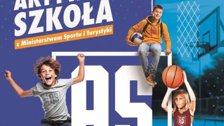Sportowa rewolucja - dla każdego, bezpłatnie i lokalnie. Program Aktywna Szkoła wchodzi w kolejną fazę realizacji 