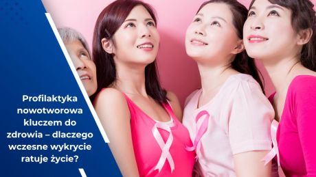 Profilaktyka nowotworowa kluczem do zdrowia – dlaczego wczesne wykrycie ratuje życie?