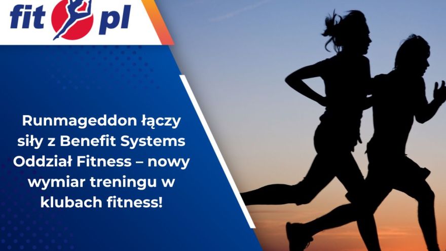 FitBiz Runmageddon łączy siły z Benefit Systems Oddział Fitness – nowy wymiar treningu w klubach fitness!