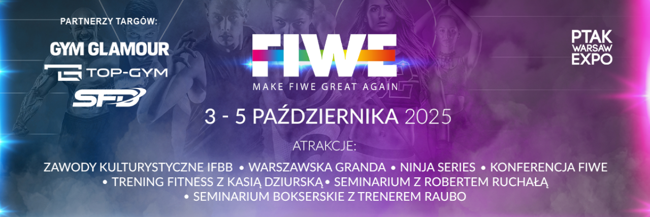 FIWE 2025 - święto fitnessu, nowoczesności i aktywności fizycznej