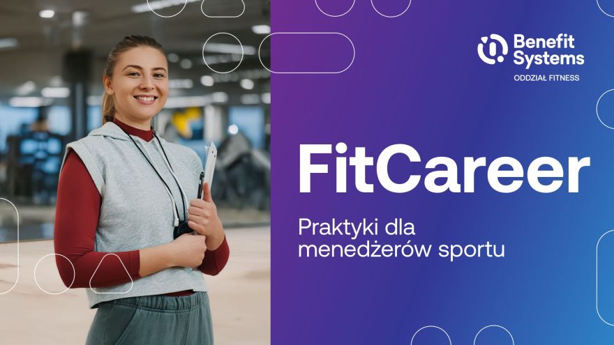 Aktualności FitCareer – nowy program praktyk rozwijający przyszłych liderów branży fitness