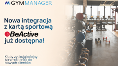Aktualności Nowa integracja GYMMANAGER i BeActive. Mniej pracy dla recepcji, więcej możliwości dla klubów