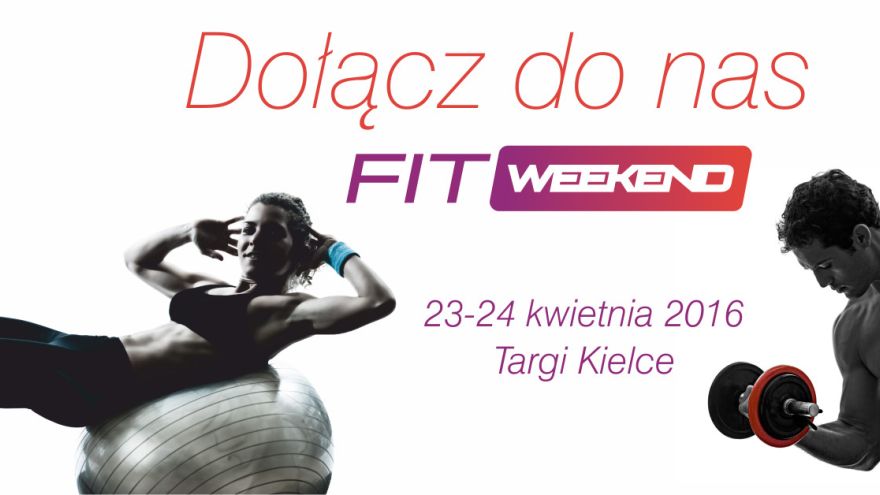 FIT Weekend koroną ekstremalnych sportowych doznań!