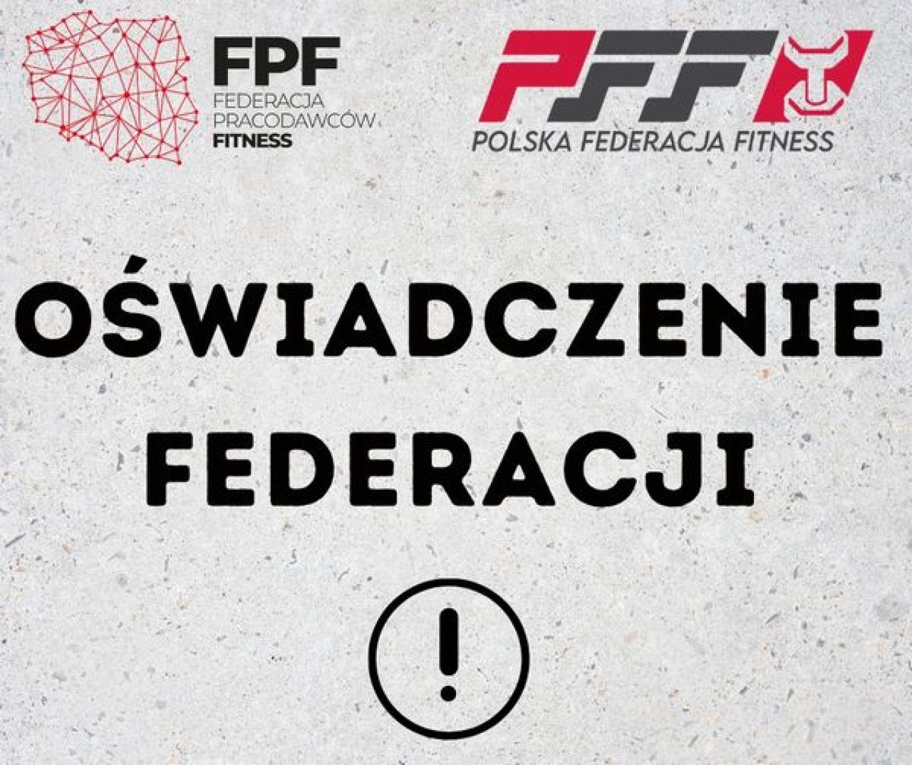 Oświadczenie Polskiej Federacji Fitness i Federacji Pracodawców Fitness