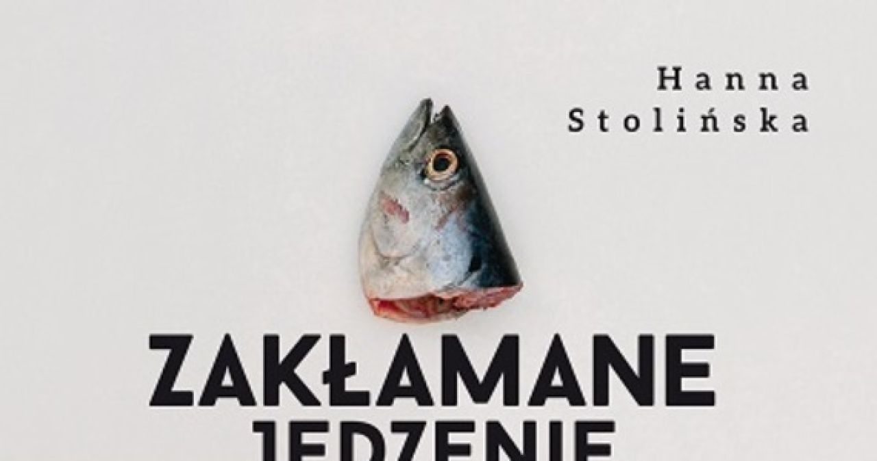 Zakłamane jedzenie - recenzja