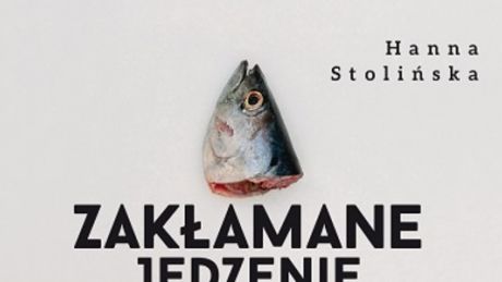 Zakłamane jedzenie - recenzja